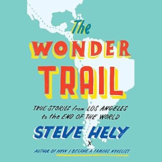 The Wonder Trail Audiobook By Steve Hely cover art