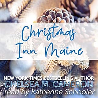 Christmas Inn Maine Audiobook By Chelsea M. Cameron cover art