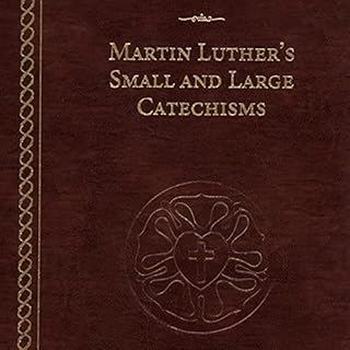 Martin Luther's Small and Large Catechisms Audiolibro Por Martin Luther arte de portada