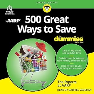 500 Great Ways to Save for Dummies Audiobook By The Experts at AARP cover art