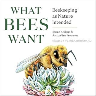 What Bees Want Audiolibro Por Susan Knilans, Jacqueline Freeman arte de portada