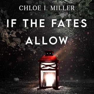 If the Fates Allow Audiobook By Chloe I. Miller cover art