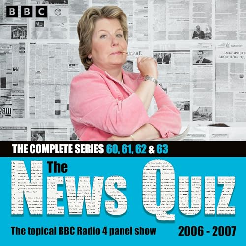 The News Quiz 2006 – 2007: Sandi Toksvig Takes the Helm! cover art