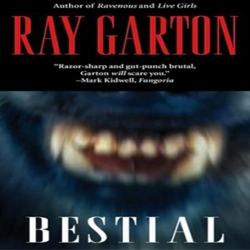 Bestial Audiobook By Ray Garton cover art