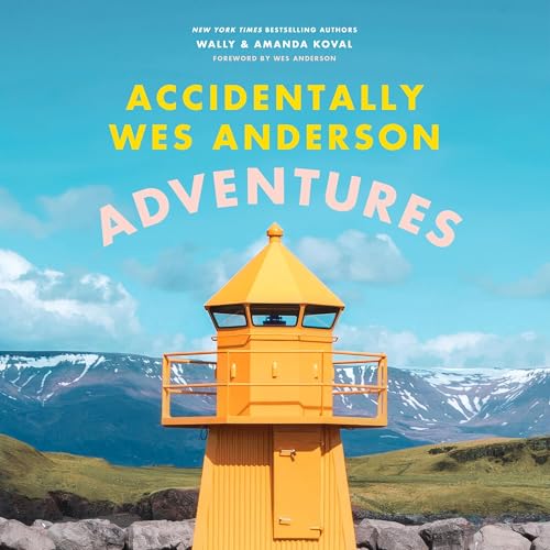 Accidentally Wes Anderson - Adventures cover art