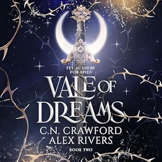 Vale of Dreams Audiobook By Alex Rivers, C.N. Crawford cover art