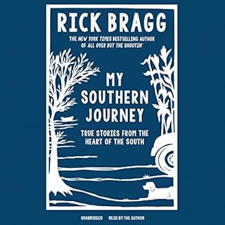 My Southern Journey Audiobook By Rick Bragg cover art