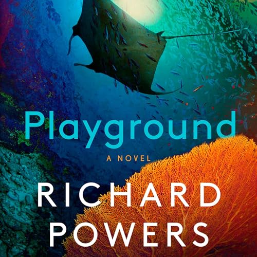 Playground Audiobook By Richard Powers cover art