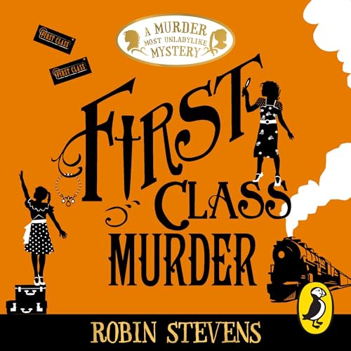 First Class Murder Audiolivro Por Robin Stevens capa