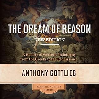 The Dream of Reason, New Edition Audiolibro Por Anthony Gottlieb arte de portada