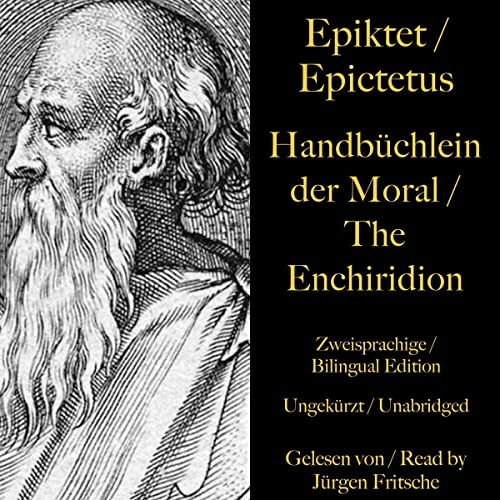 Epiktet / Epictetus - Handbüchlein der Moral / The Enchiridion - The handbook of moral instructions cover art