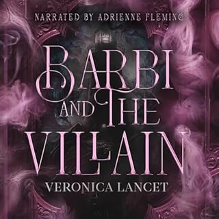 Barbi and the Villain Audiobook By Veronica Lancet cover art