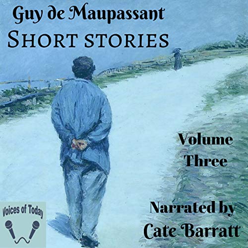 Complete Original Short Stories - Volume 3 Audiolibro Por Guy de Maupassant arte de portada