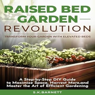 Raised Bed Garden Revolution Audiobook By S.K. Barnett cover art