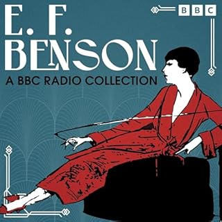 E. F. Benson: A BBC Radio Collection Audiolibro Por E.F.Benson arte de portada