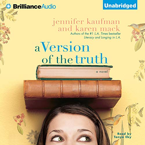 A Version of the Truth Audiobook By Jennifer Kaufman, Karen Mack cover art