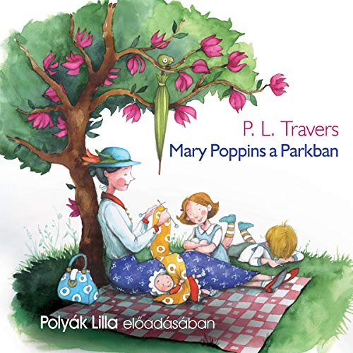 Mary Poppins a Parkban Audiobook By P. L. Travers cover art