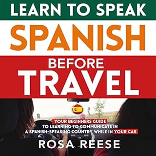 Learn to Speak Spanish Before Travel Audiolibro Por Rosa Reese arte de portada