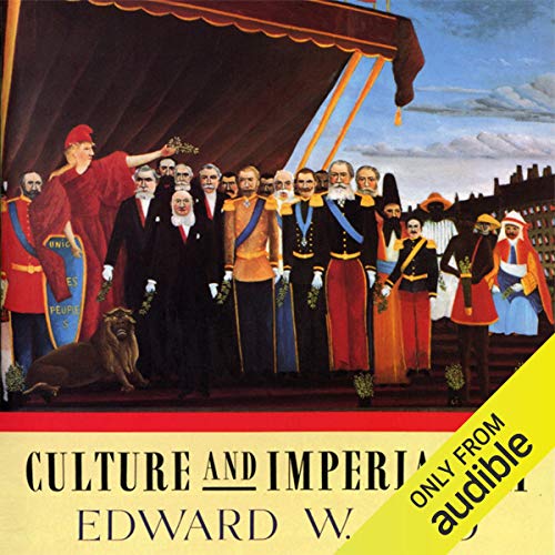 Culture and Imperialism Audiobook By Edward Said cover art