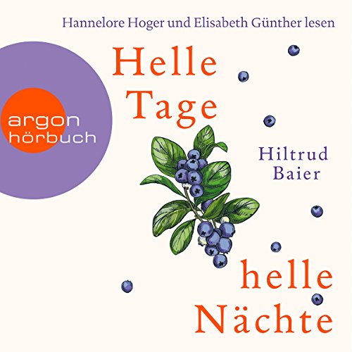 Helle Tage, helle Nächte Audiobook By Hiltrud Baier cover art