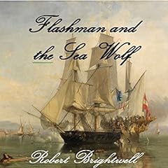 Flashman and the Seawolf Audiolibro Por Robert Brightwell arte de portada