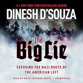 The Big Lie Audiolibro Por Dinesh D'Souza arte de portada