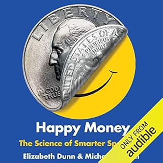 Happy Money Audiobook By Elizabeth Dunn, Michael Norton cover art