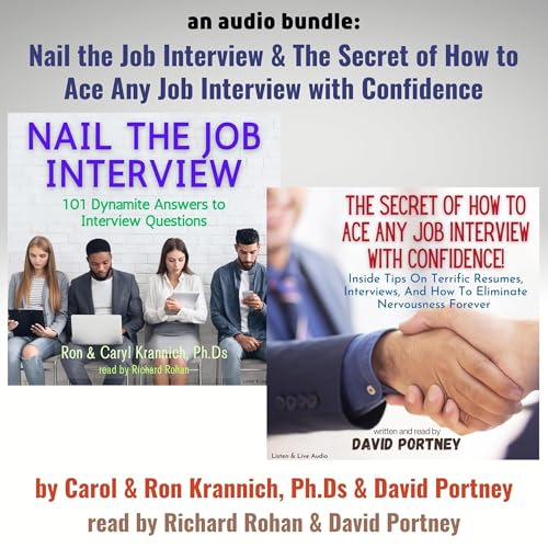 An Audio Bundle: Nail the Job Interview! & The Secret of How to Ace Any Job Interview with Confidence! cover art