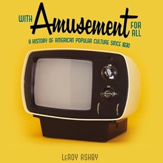 With Amusement for All Audiobook By LeRoy Ashby cover art