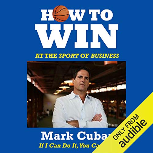 How to Win at the Sport of Business Audiobook By Mark Cuban cover art