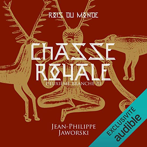 Couverture de Chasse royale. Deuxième Branche 3