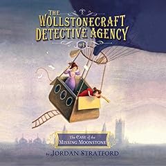 Case of the Missing Moonstone Audiolibro Por Jordan Stratford arte de portada