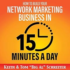 How to Build Your Network Marketing Business in 15 Minutes a Day cover art