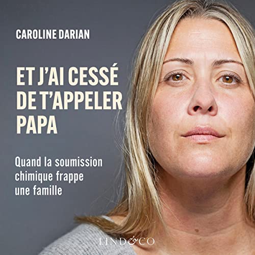 Et j'ai cessé de t'appeler papa Audiolibro Por Caroline Darian arte de portada