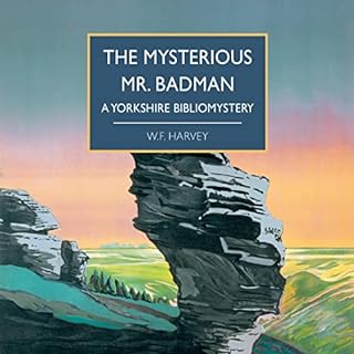 The Mysterious Mr Badman Audiobook By W. F. Harvey cover art