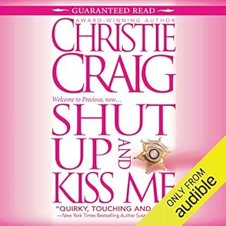 Shut Up and Kiss Me Audiolibro Por Christie Craig arte de portada