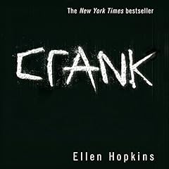 Crank Audiobook By Ellen Hopkins cover art