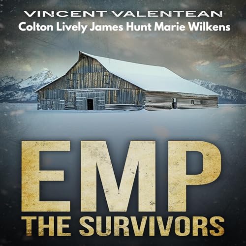 EMP: The Survivors Audiolivro Por Vincent Valentean, Colton Lively, James Hunt, Marie Wilkens capa