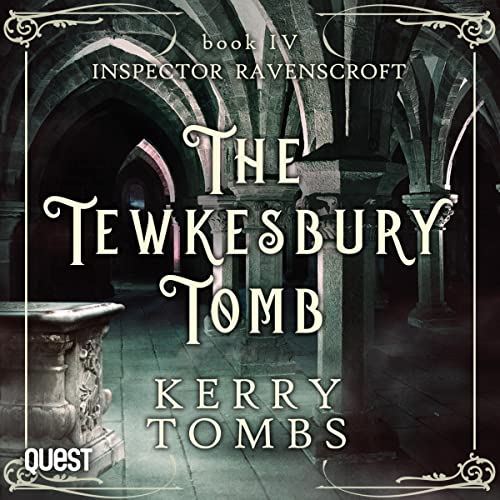 The Tewkesbury Tomb Audiobook By Kerry Tombs cover art