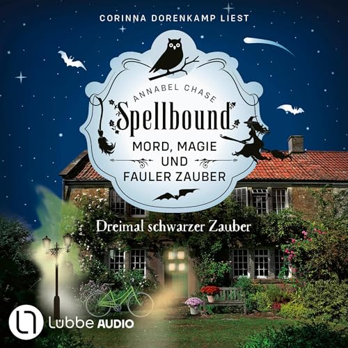 Spellbound - Dreimal schwarzer Zauber Audiolivro Por Annabel Chase, Ulrike Gerstner - Übersetzer capa