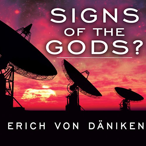 Signs of the Gods? Audiobook By Erich von Däniken cover art