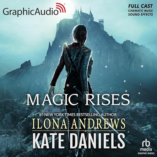 Magic Rises (Dramatized Adaptation) Audiolibro Por Ilona Andrews arte de portada