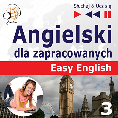 Angielski dla zapracowanych - Nauka i praca. Easy English 3 Audiolibro Por Dorota Guzik arte de portada