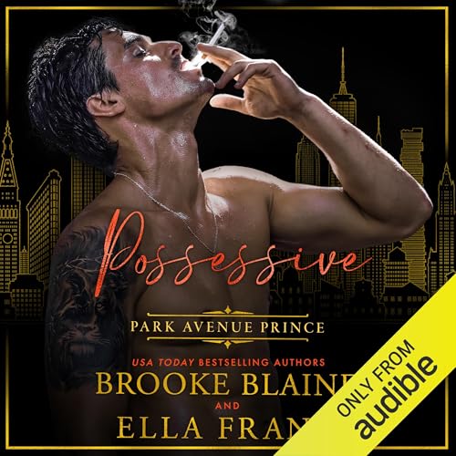 Possessive Park Avenue Prince Audiobook By Brooke Blaine, Ella Frank cover art