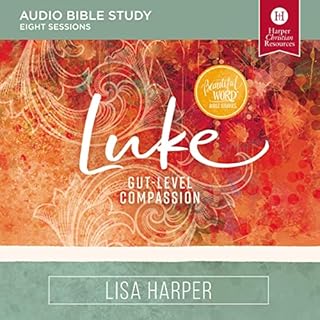 Luke: Audio Bible Studies Audiolibro Por Lisa Harper arte de portada