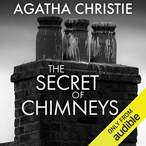 The Secret of Chimneys Audiobook By Agatha Christie cover art