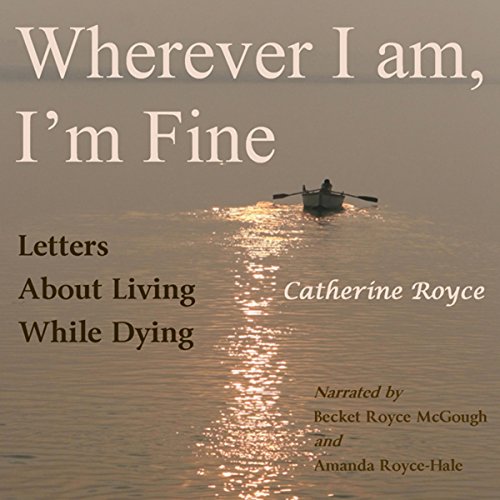 Wherever I Am, I’m Fine Audiolibro Por Catherine Royce arte de portada