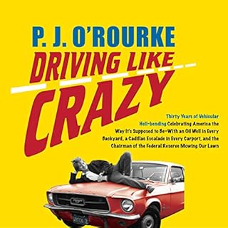 Driving Like Crazy Audiolibro Por P. J. O'Rourke arte de portada