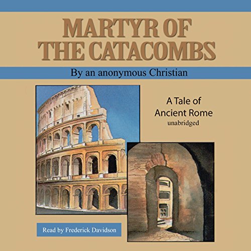 Martyr of the Catacombs Audiolivro Por An Anonymous Christian capa