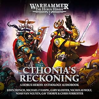 Cthonia's Reckoning Audiobook By John French, Michael F. Haspil, Gary Kloster, Nicholas Wolf, Noah van Nguyen, Gav Thorpe, Ch